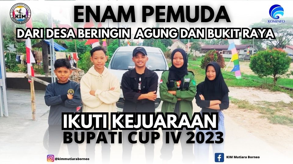 Enam Pemuda dari Desa Beringin Agung dan Bukit Raya Ikuti Kejuaraan Bupati Cup IV 2023
